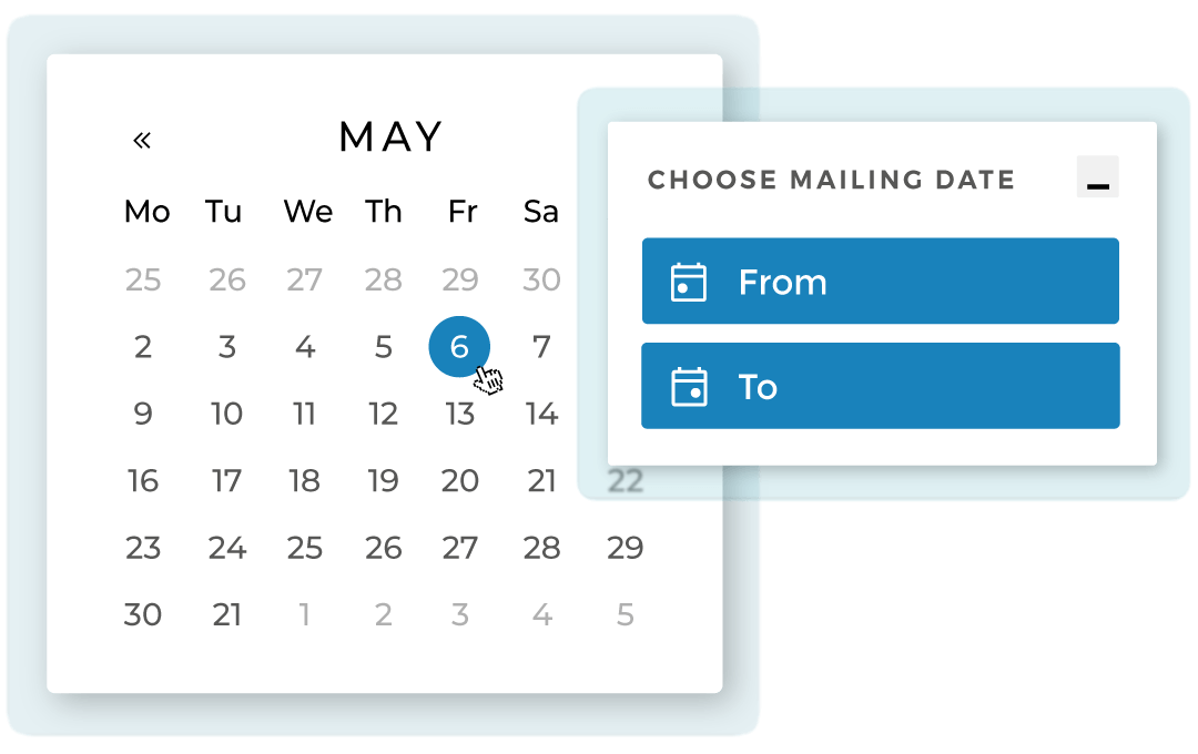 Calendar to choose mailing dates and date ranges